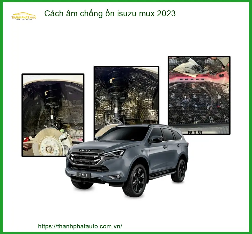 Dịch Vụ Cách Âm Chống Ồn Isuzu Mu-X 2023 - Trung Tâm Lắp Đặt Uy Tín TPHCM