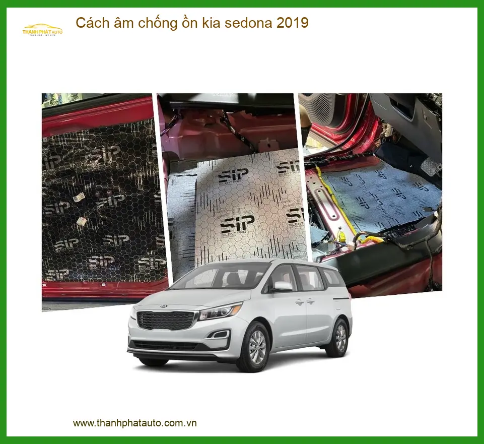 Cách âm chống ồn Kia Sedona 2019 - Địa Chỉ Lắp Đặt Uy Tín TPHCM