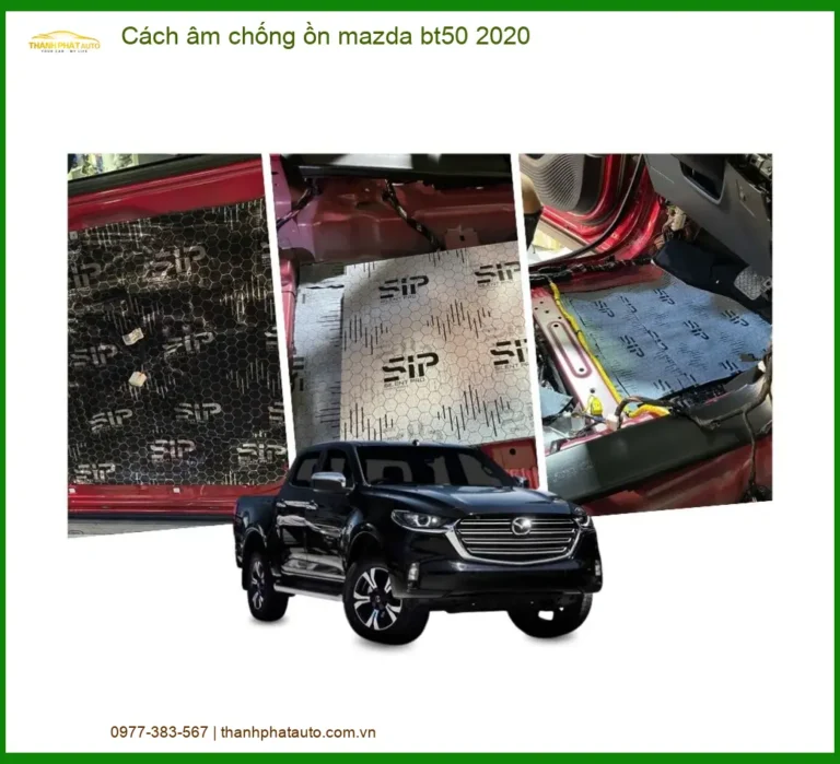 Cách Âm Chống Ồn Mazda BT50 2020 - Địa Chỉ Thi Công Uy Tín TPHCM
