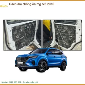 Cách Âm Chống Ồn MG RX5 2016 - Trung Tâm Thi Công Chính Hãng TPHCM
