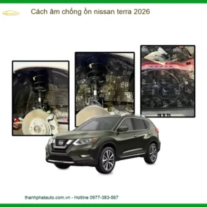Cách âm chống ồn Nissan Terra 2026 - Địa Chỉ Lắp Đặt Uy Tín TPHCM