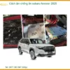 Cách âm chống ồn Subaru Forester 2025 - Trung Tâm Lắp Đặt Chính Hãng Giá Tốt TPHCM