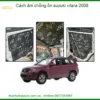 Cách Âm Chống Ồn Suzuki Vitara 2008 - Địa Chỉ Lắp Đặt Uy Tín TPHCM