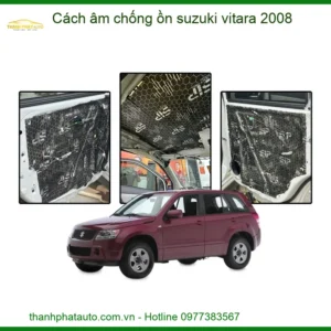 Cách Âm Chống Ồn Suzuki Vitara 2008 - Địa Chỉ Lắp Đặt Uy Tín TPHCM