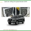 Cách Âm Chống Ồn Toyota Fortuner 2019 - Địa Chỉ Lắp Đặt Uy Tín TPHCM