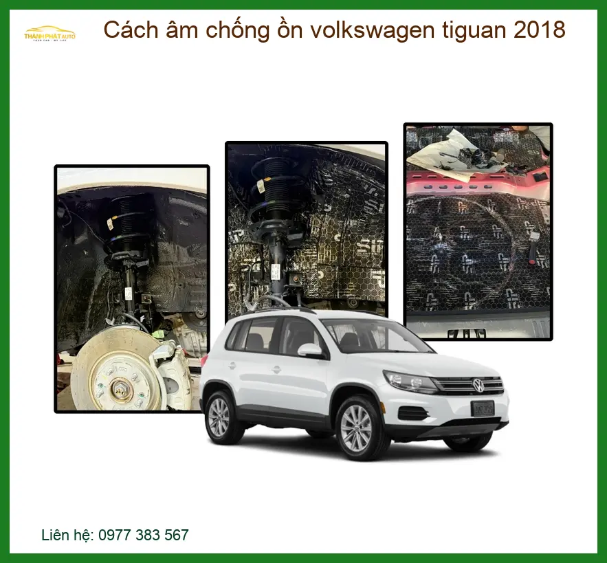 Cách Âm Chống Ồn Volkswagen Tiguan 2018 - Trung Tâm Lắp Đặt Uy Tín TPHCM