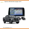 Camera 360 Độ Ford Ranger 2019 - Địa Chỉ Lắp Đặt Uy Tín TPHCM