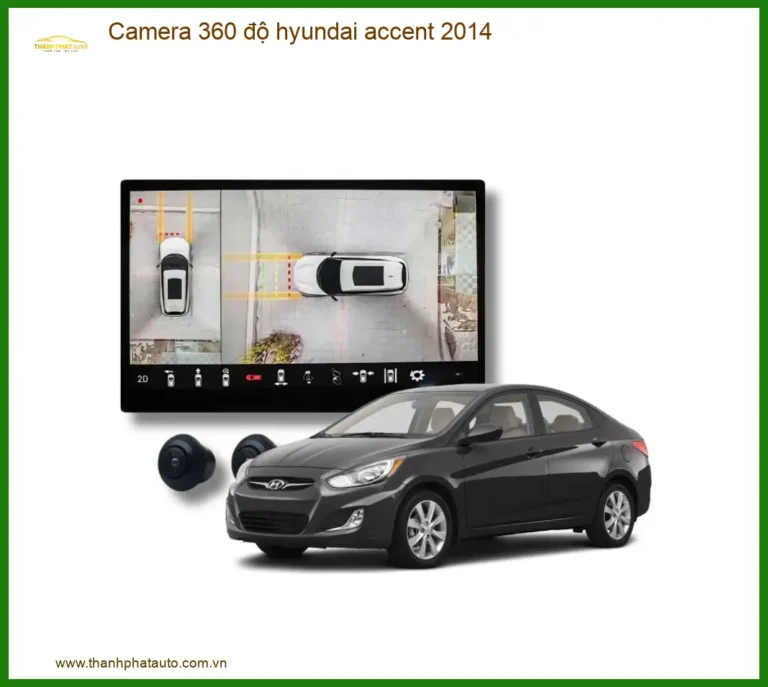 Camera 360 độ Hyundai Accent 2014 - Trung Tâm Lắp Đặt Uy Tín TPHCM