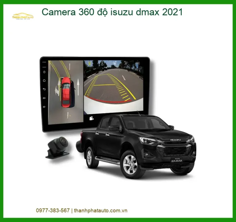 Camera 360 độ Isuzu Dmax 2021 - Trung Tâm Lắp Đặt Chính Hãng Giá Tốt TPHCM