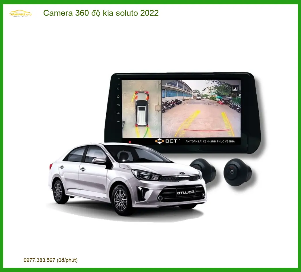 Camera 360 độ Kia Soluto 2022 - Trung Tâm Gắn Camera 360 Uy Tín TPHCM