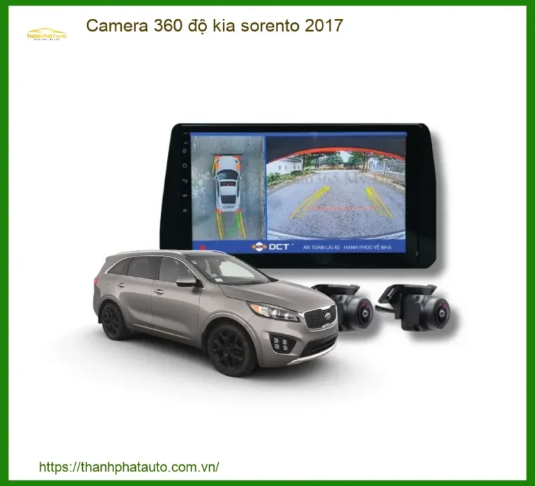 Camera 360 độ Kia Sorento 2017 - Trung Tâm Lắp Đặt Uy Tín TPHCM