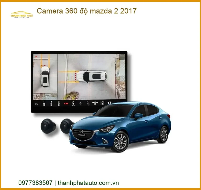 Camera 360 độ Mazda 2 2017 - Trung Tâm Lắp Đặt Uy Tín TPHCM