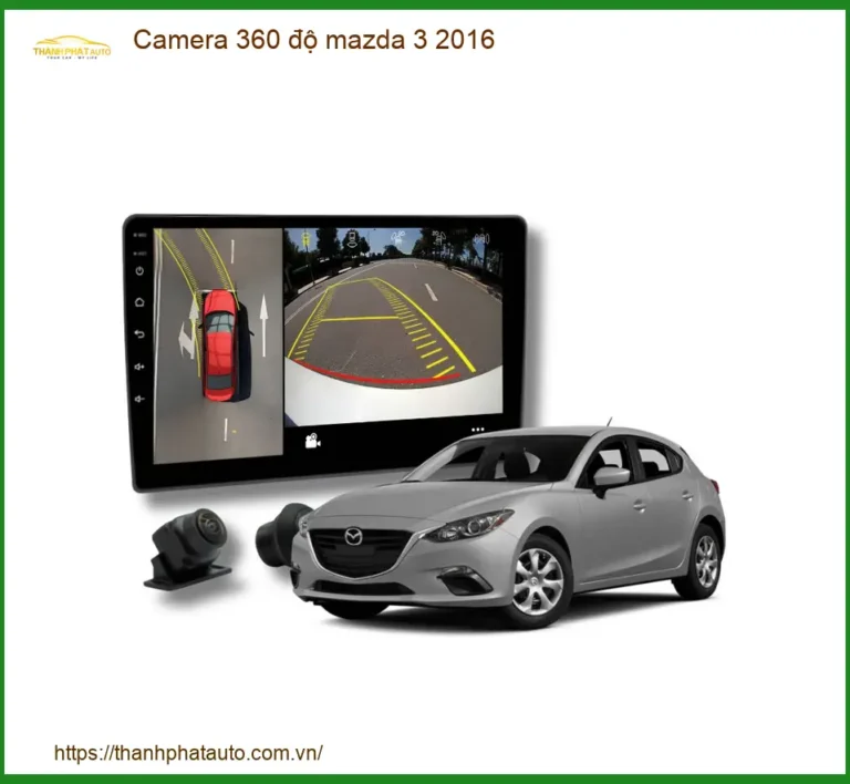 Camera 360 độ Toàn Cảnh Ô Tô Mazda 3 2016 - Trung Tâm Lắp Đặt Uy Tín TPHCM