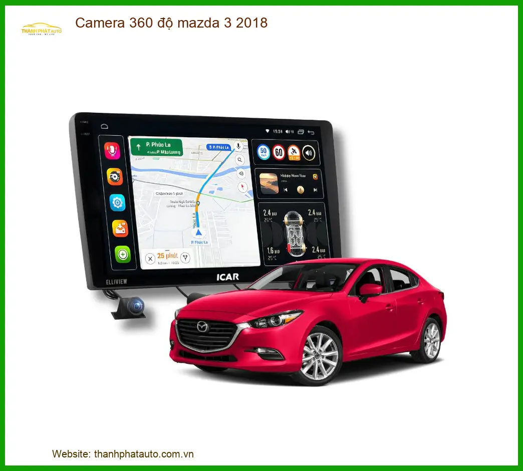 Camera 360 độ Mazda 3 2018 - Trung Tâm Lắp Đặt Chính Hãng TPHCM