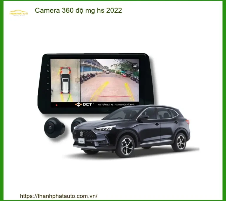 Camera 360 độ MG HS 2022 - Trung Tâm Lắp Đặt Camera 360 Chính Hãng TPHCM