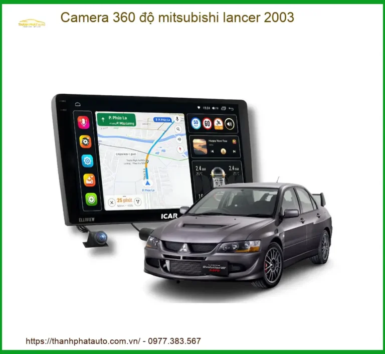 Camera 360 độ Mitsubishi Lancer 2003 - Địa Chỉ Lắp Đặt Uy Tín TPHCM