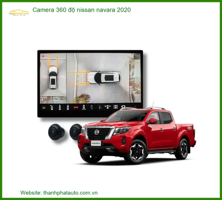 Camera 360 độ Nissan Navara 2020 - Địa Chỉ Lắp Đặt Uy Tín TPHCM