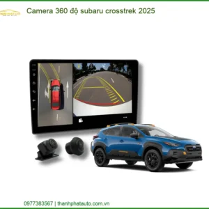 Camera 360 độ Subaru Crosstrek 2025 - Địa Chỉ Lắp Đặt Uy Tín TPHCM