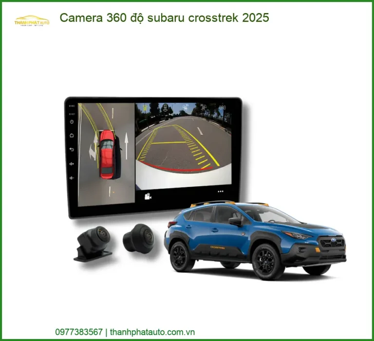 Camera 360 độ Subaru Crosstrek 2025 - Địa Chỉ Lắp Đặt Uy Tín TPHCM