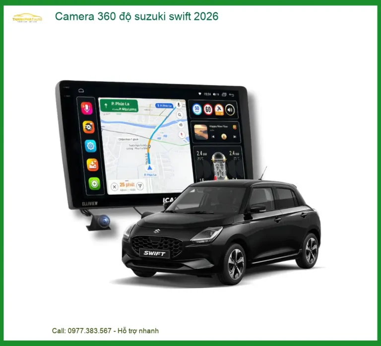 Camera 360 độ Suzuki Swift 2026 - Địa Chỉ Lắp Đặt Uy Tín TPHCM