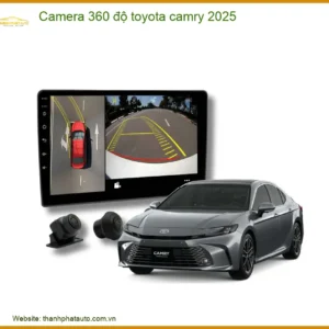Camera 360 độ Toyota Camry 2025 - Địa Chỉ Lắp Đặt Uy Tín TPHCM