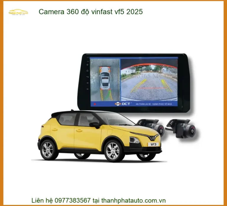 Camera 360 độ Vinfast VF5 2025 - Địa Chỉ Lắp Đặt Chính Hãng TPHCM