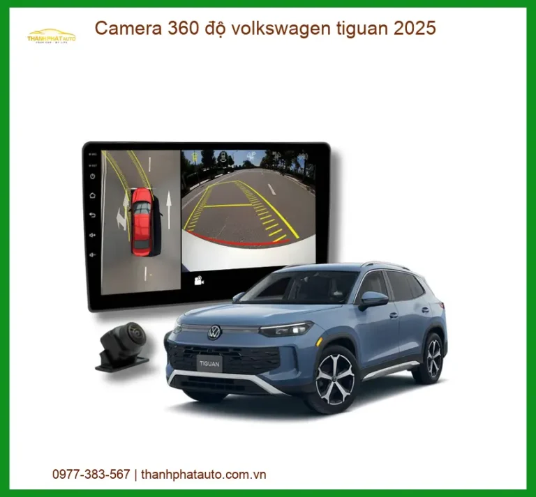 Camera 360 độ Volkswagen Tiguan 2025 - Địa Chỉ Lắp Đặt Uy Tín TPHCM