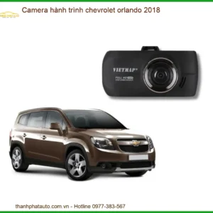 Camera Hành Trình Chevrolet Orlando 2018 - Địa Chỉ Lắp Đặt Uy Tín TPHCM