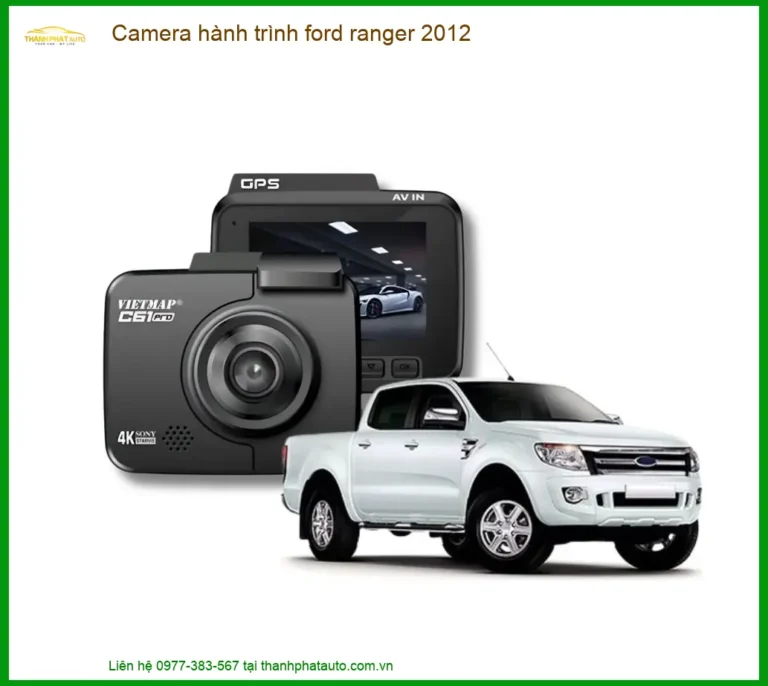 Camera Hành Trình Ford Ranger 2012 - Trung Tâm Lắp Đặt Uy Tín TPHCM
