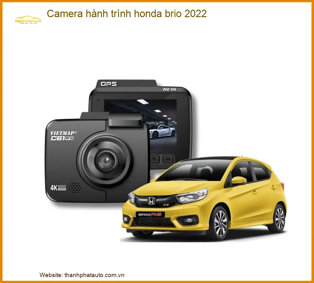 Camera Hành Trình Honda Brio 2022 - Địa Chỉ Lắp Đặt Chính Hãng TPHCM