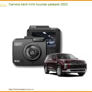 Camera hành trình Hyundai Palisade 2023 - Địa Chỉ Lắp Đặt Chính Hãng TPHCM
