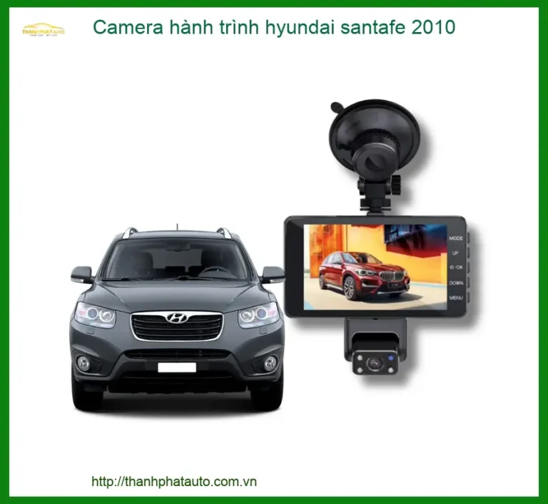 Camera hành trình Hyundai SantaFe 2010 - Địa Chỉ Lắp Đặt Chính Hãng TPHCM