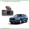 Camera Hành Trình Hyundai Tucson 2019 - Trung Tâm Gắn Chính Hãng TPHCM