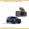 Camera Hành Trình Kia Carnival 2024 - Trung Tâm Lắp Đặt Uy Tín TPHCM