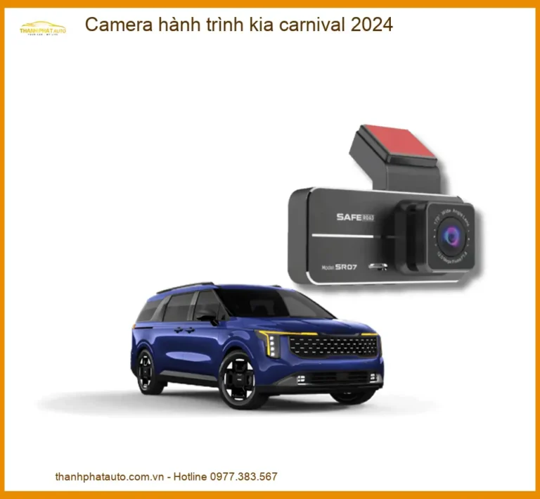 Camera Hành Trình Kia Carnival 2024 - Trung Tâm Lắp Đặt Uy Tín TPHCM