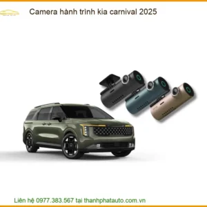 Camera Hành Trình Kia Carnival 2025 - Trung Tâm Lắp Đặt Uy Tín TPHCM