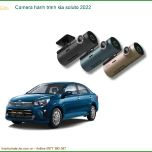 Camera Hành Trình Kia Soluto 2022 Cao Cấp - Địa Chỉ Lắp Đặt Chính Hãng TPHCM