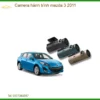 Camera Hành Trình Ô Tô Mazda 3 2011 - Địa Chỉ Lắp Đặt Uy Tín TPHCM