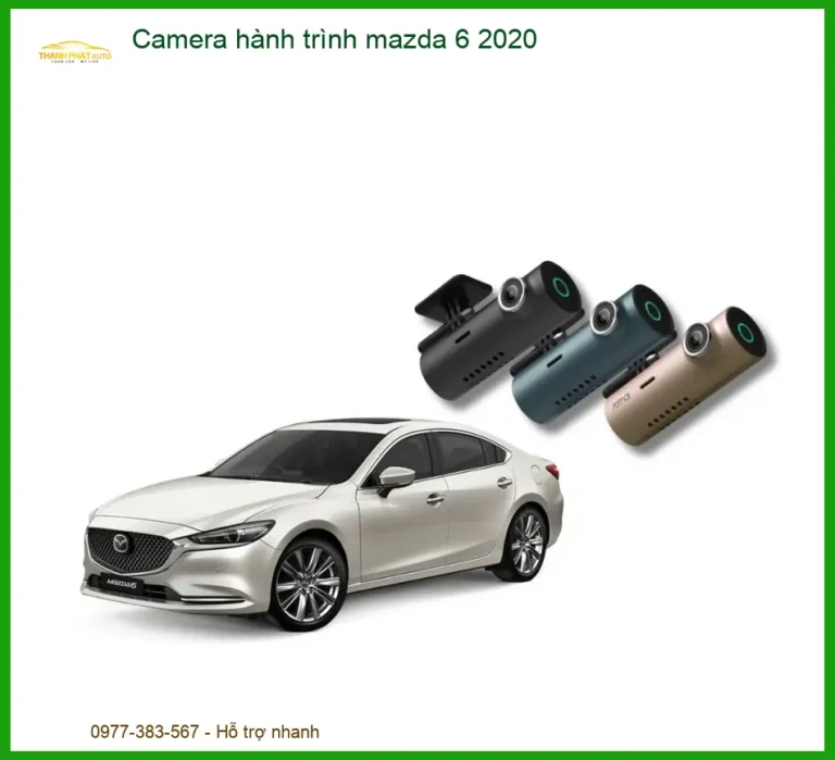 Camera Hành Trình Mazda 6 2020 - Trung Tâm Lắp Đặt Chính Hãng TPHCM