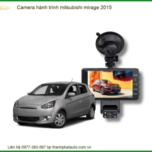 Camera hành trình Mitsubishi Mirage 2015 - Đơn Vị Thi Công Cao Cấp TPHCM
