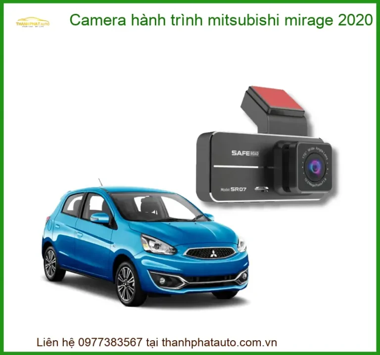 Camera Hành Trình Mitsubishi Mirage 2020 - Địa Chỉ Lắp Đặt Uy Tín TPHCM
