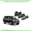 Camera Hành Trình Mitsubishi Pajero 2010 - Trung Tâm Lắp Đặt Uy Tín TPHCM