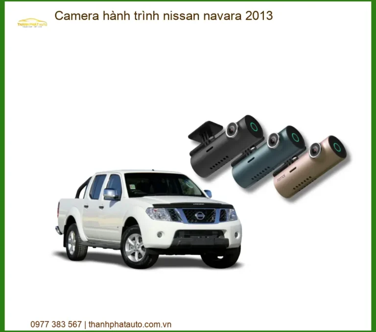 Camera Hành Trình Nissan Navara 2013 - Trung Tâm Gắn Uy Tín TPHCM
