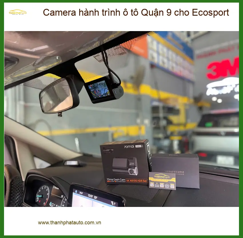 Anh Dũng lắp camera hành trình ô tô Ecosport Quận 9 an tâm lái