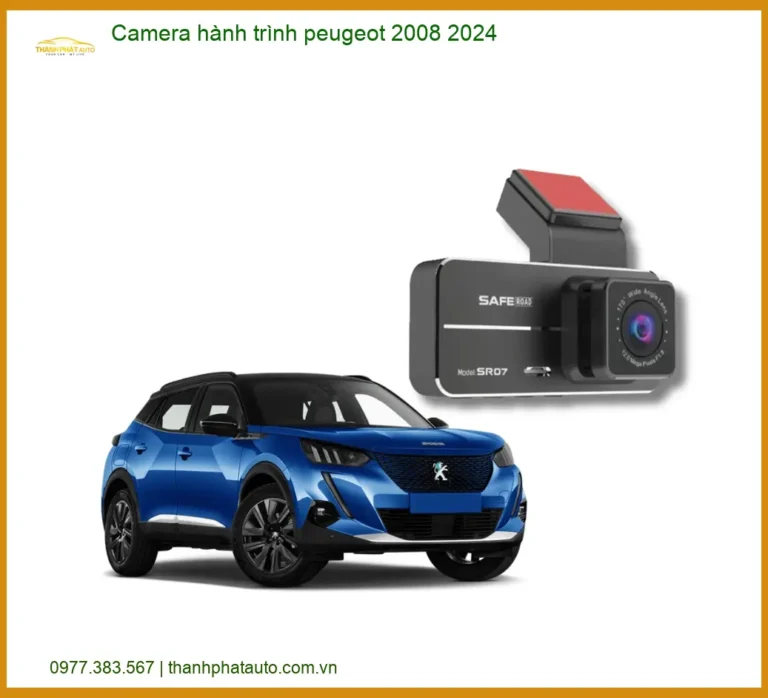 Camera Hành Trình Peugeot 2008 2024 - Địa Chỉ Lắp Đặt Uy Tín TPHCM