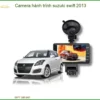 Camera Hành Trình Suzuki Swift 2013 - Địa Chỉ Lắp Đặt Chính Hãng TPHCM