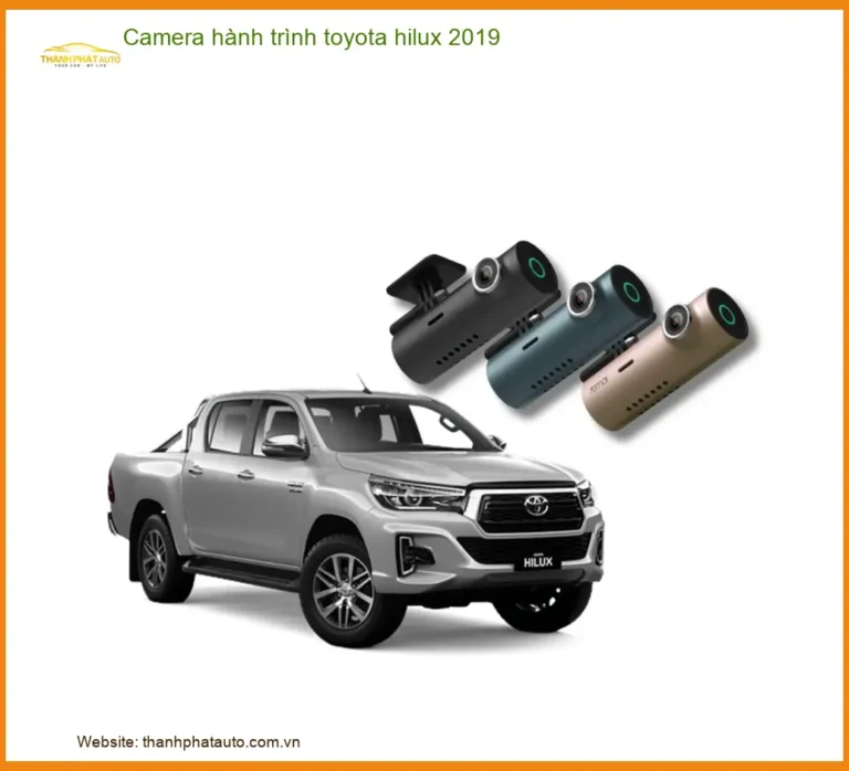Camera Hành Trình Toyota Hilux 2019 - Địa Chỉ Lắp Đặt Uy Tín TPHCM