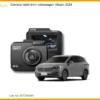 Camera Hành Trình Volkswagen Viloran 2024 - Địa Chỉ Lắp Đặt Uy Tín TPHCM