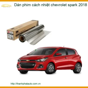 Dán Phim Cách Nhiệt Chevrolet Spark 2018 - Địa Chỉ Lắp Đặt Uy Tín TPHCM