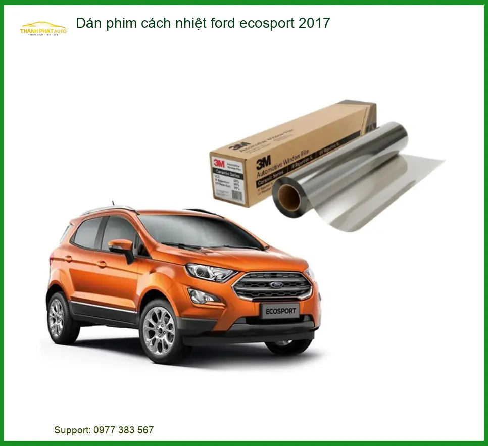 Dán Phim Cách Nhiệt Ford Ecosport 2017 - Trung Tâm Lắp Đặt Uy Tín TPHCM